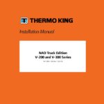 Thermo King V-200 and V-300 Series. NAD Truck Edition. Installation Manual.