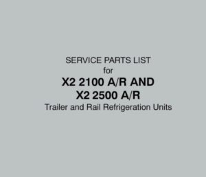Каталог запчастей Carrier X2 2100 A/R и X2 2500 A/R (English).