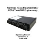 Common Powertrain Controller CPC4 Tier4/EU6 Engines only. Operating Manual Version V 2.3.